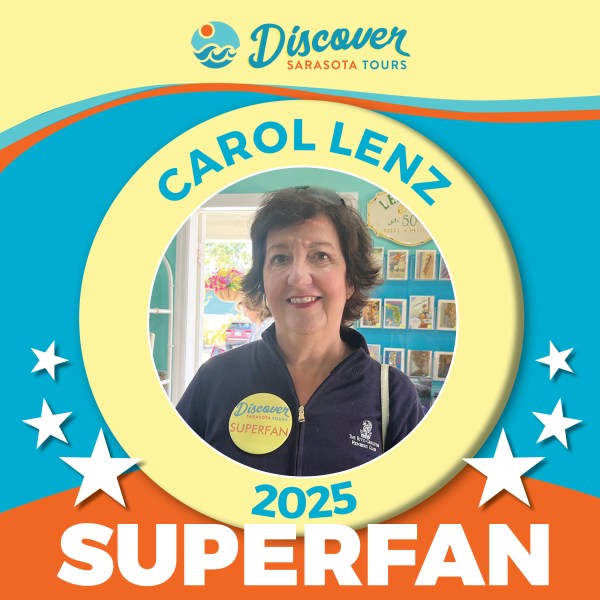 superfan button for Carol Lenz, 2025 Discover Sarasota Tours Superfan